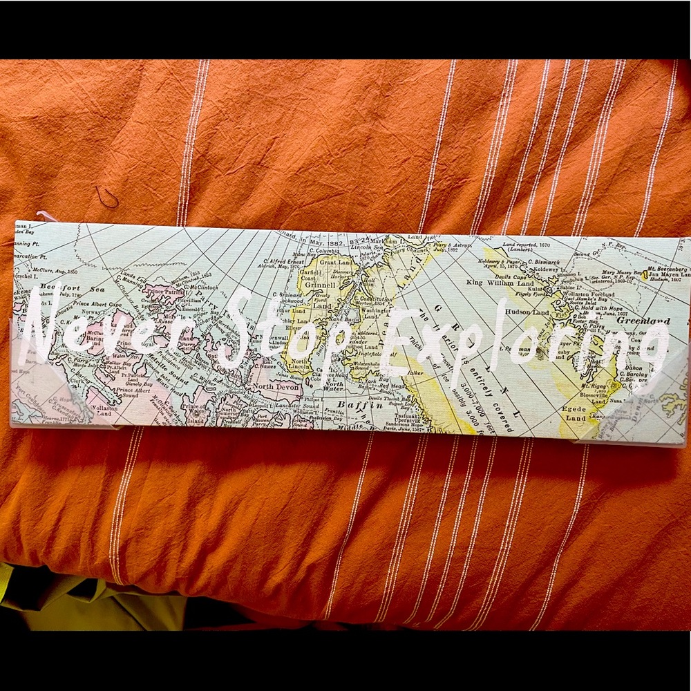 Never stop exploring sign